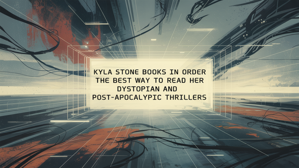 Kyla Stone Books in Order - The Best Way to Read Her Dystopian and Post-Apocalyptic Thrillers