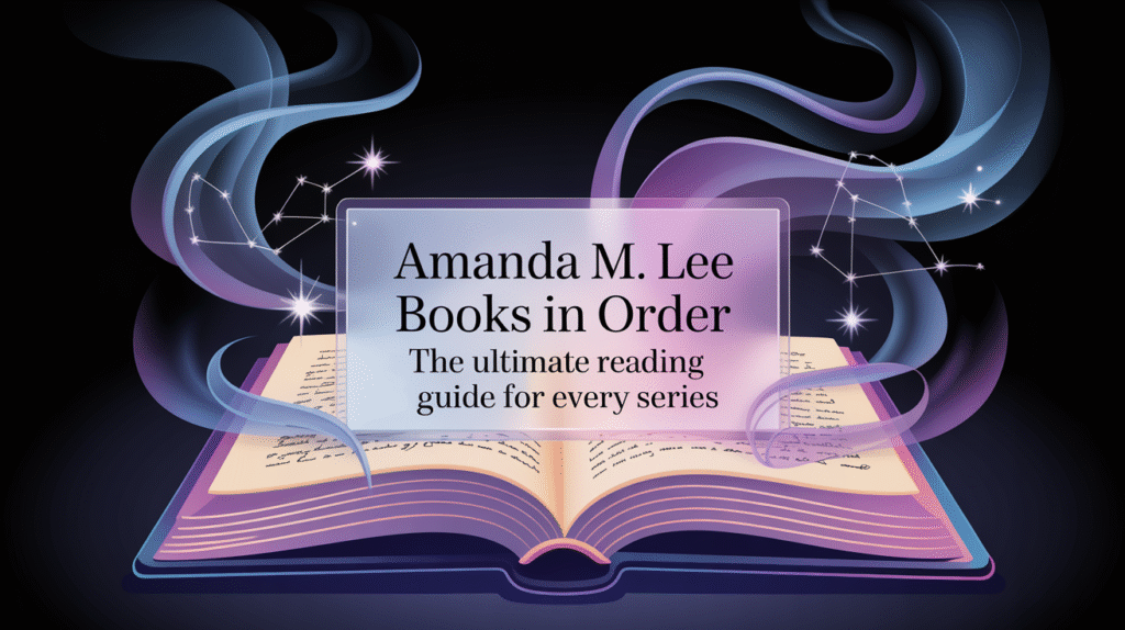 Amanda M. Lee Books in Order - The Ultimate Reading Guide for Every Series