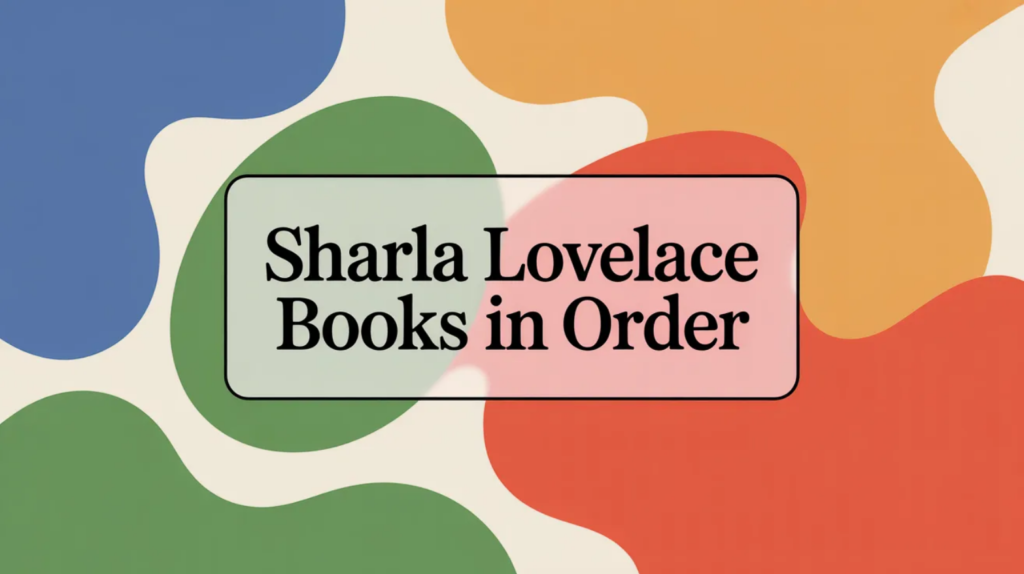 Sharla Lovelace Books in Order (Updated 2026-02-05)
