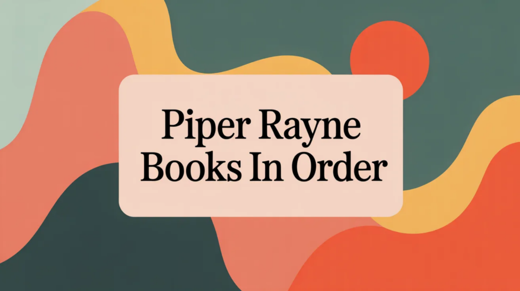 Piper Rayne Books in Order (Updated 2026-02-14)