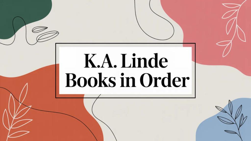 K.A. Linde Books in Order (Updated 2026-02-14)