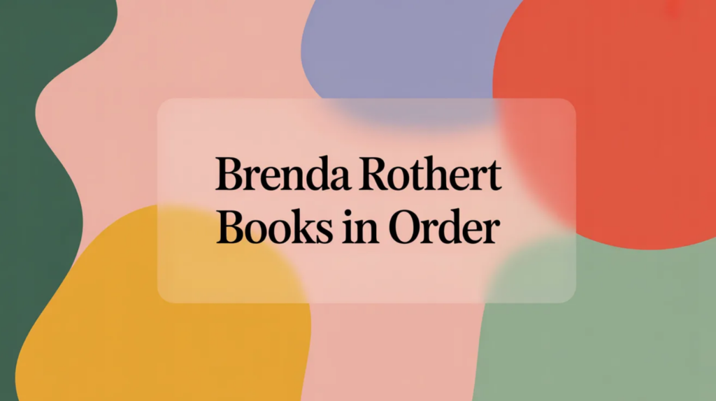 Brenda Rothert Books in Order (Updated 2026-02-15)