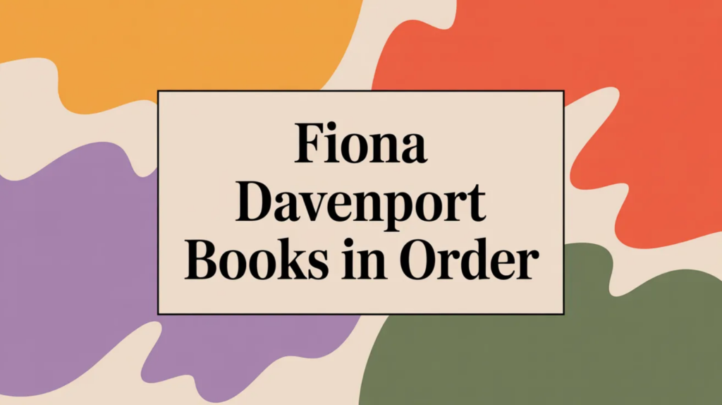 Fiona Davenport Books in Order (Updated 2026-02-15)