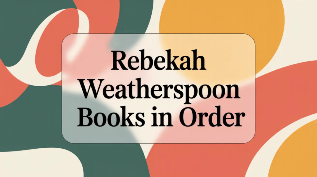 Rebekah Weatherspoon Books in Order (Updated 2026-02-03)