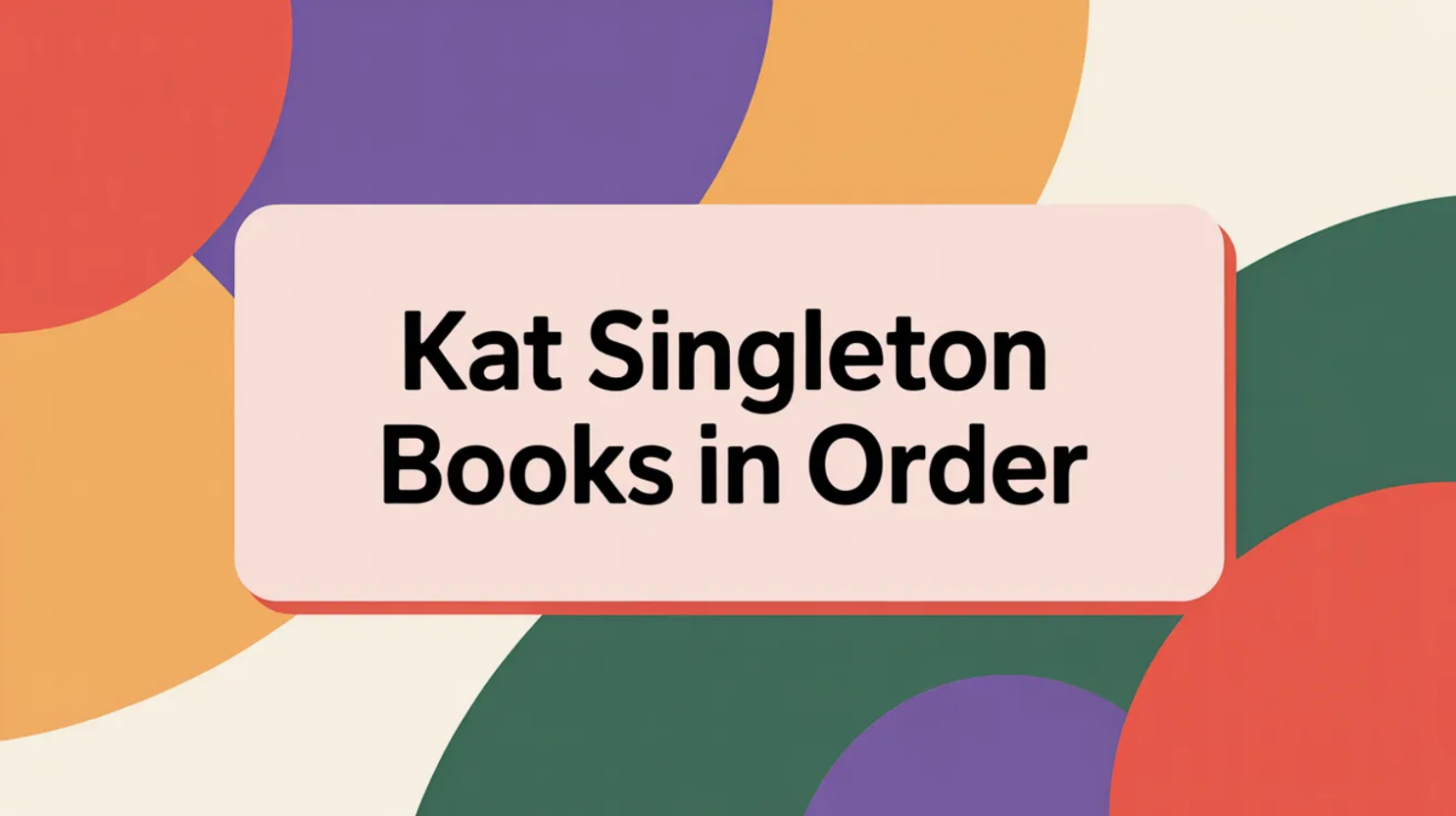 Kat Singleton Books in Order (Updated February 15, 2026) Bookseries.blog