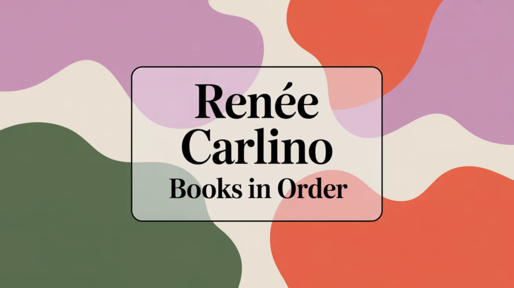Renée Carlino Books in Order (Updated February 15, 2026)