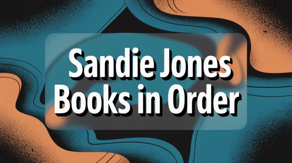Sandie Jones Books in Order (Updated February 22, 2026)