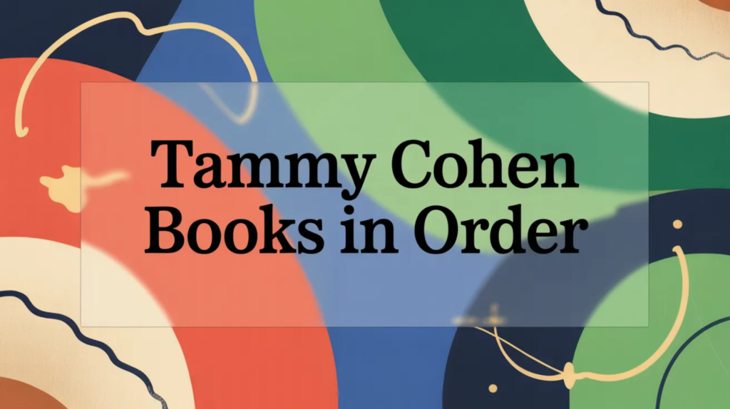 Tammy Cohen Books in Order - Updated February 22, 2026