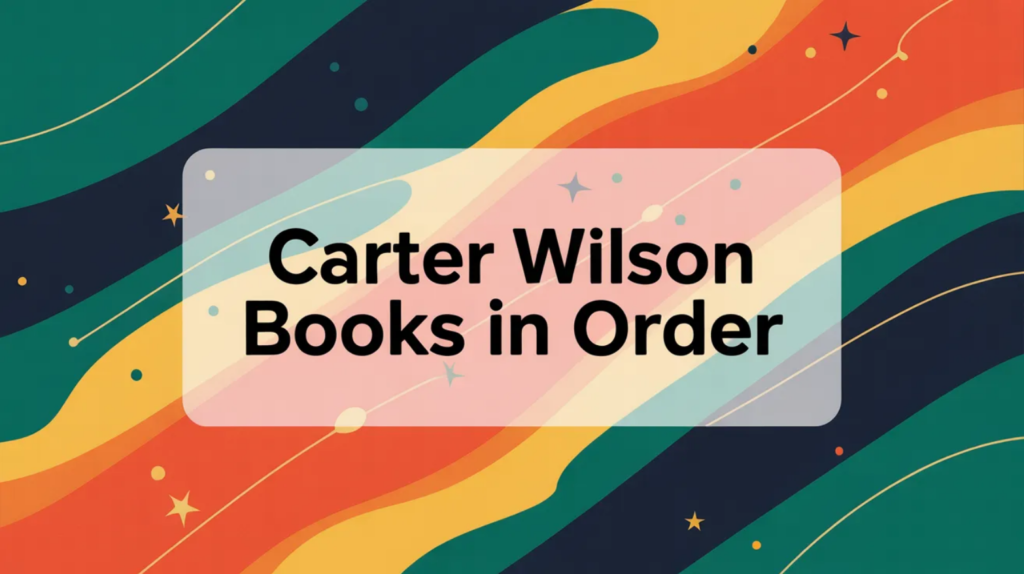 Carter Wilson Books in Order (Updated February 24, 2026)