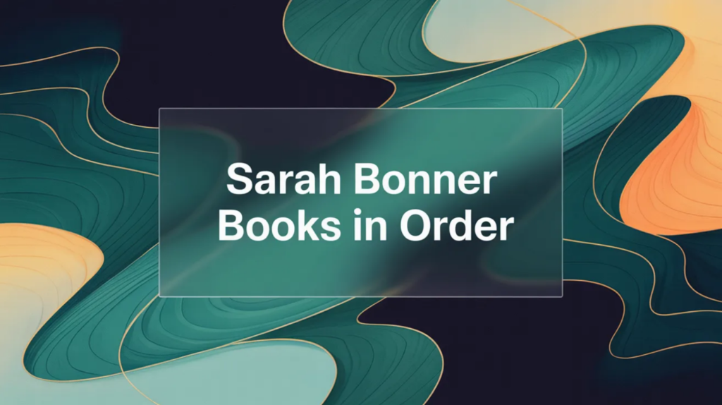 Sarah Bonner Books in Order (Updated February 24, 2026)