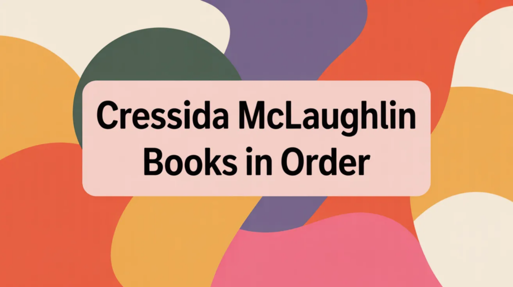 Cressida McLaughlin Books in Order (Updated February 27, 2026)