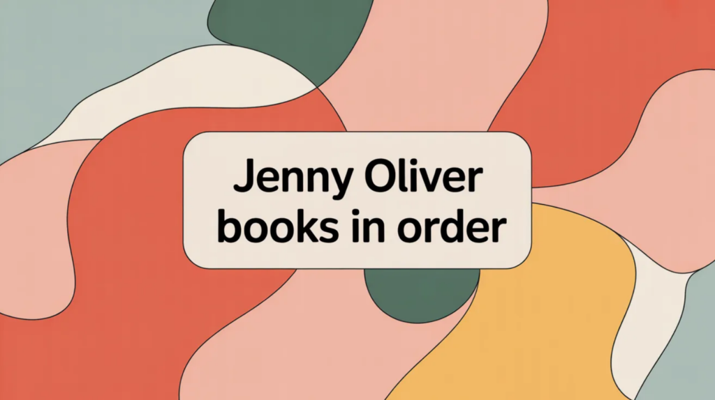Jenny Oliver Books in Order (Updated 2026-02-27)