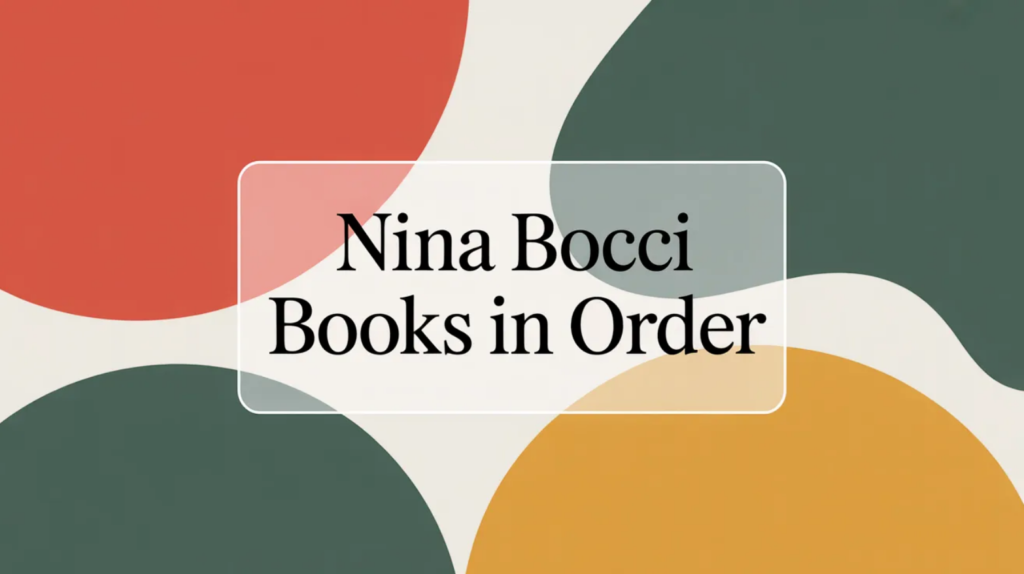 Nina Bocci Books in Order (Updated 2026-02-04)