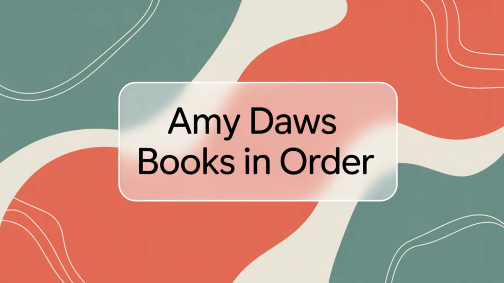 Amy Daws Books in Order (Updated 2026-02-04)