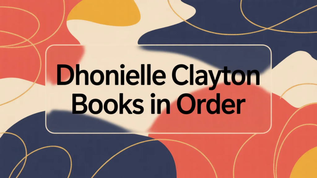 Dhonielle Clayton Books in Order (Updated March 7, 2026)