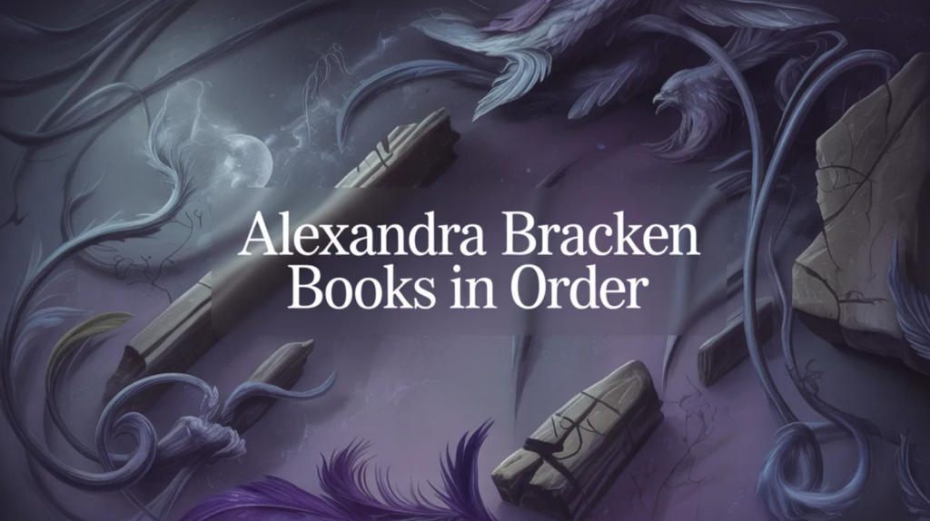 Alexandra Bracken Books in Order (Updated March 10, 2026)
