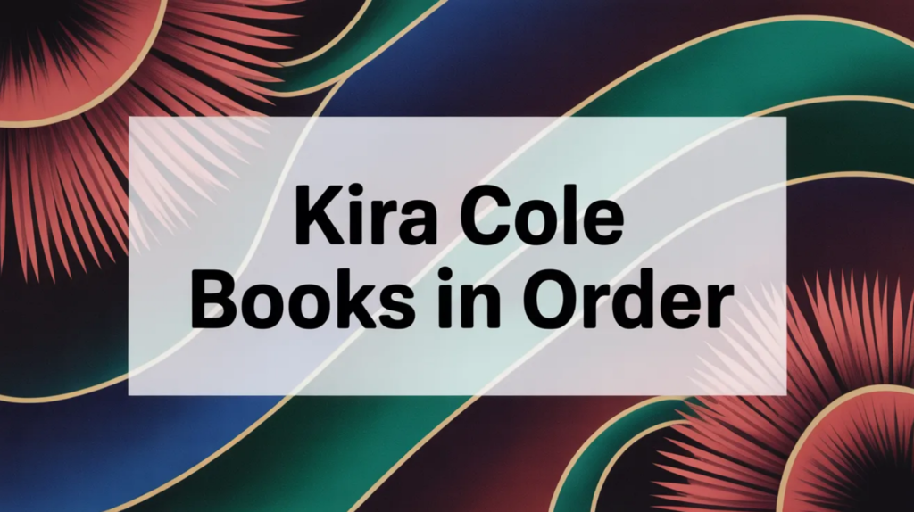 Kira Cole Books in Order