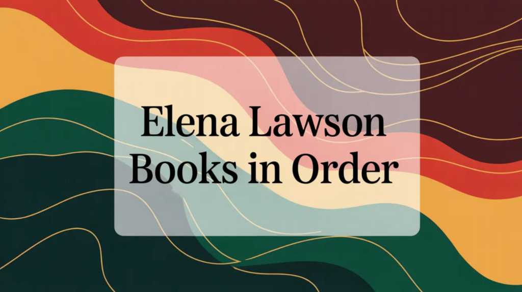 Elena Lawson Books in Order (March 2026)