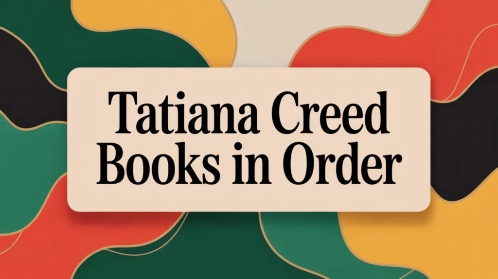 Tatiana Creed Books in Order [Updated March 2026]