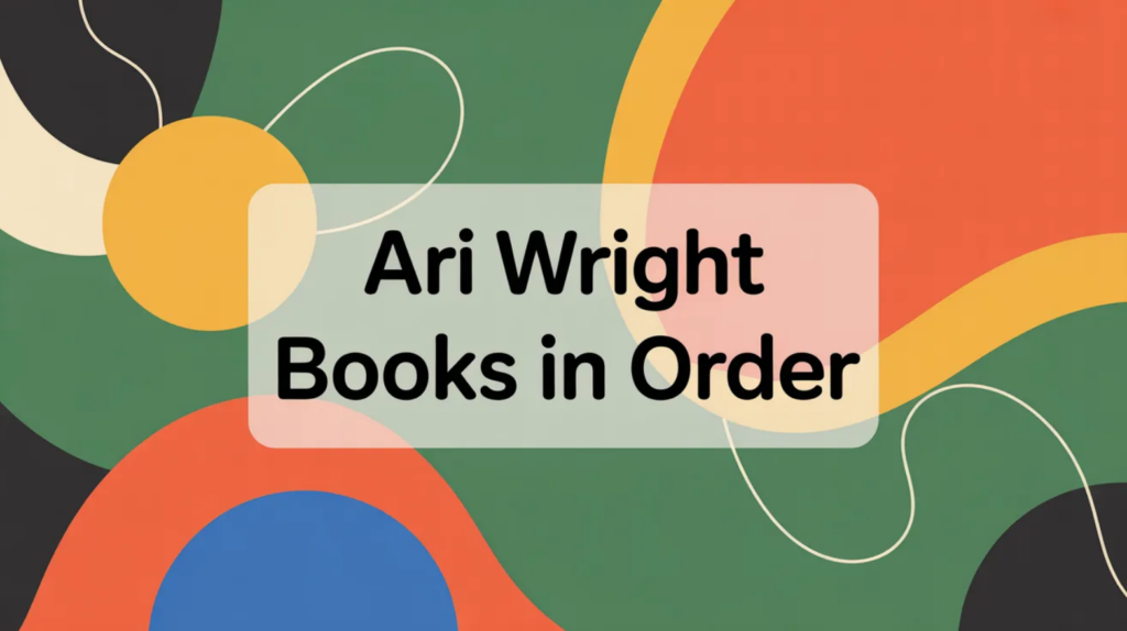 Ari Wright Books in Order