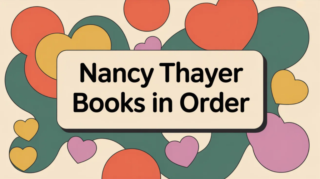 Nancy Thayer Books in Order (Updated March 5, 2026)