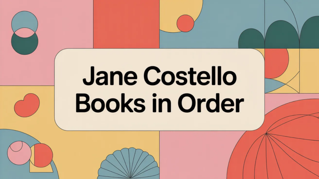 Jane Costello Books in Order (Updated March 5, 2026)