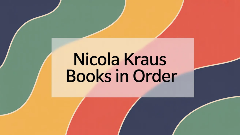 Nicola Kraus Books in Order (Updated March 5, 2026)