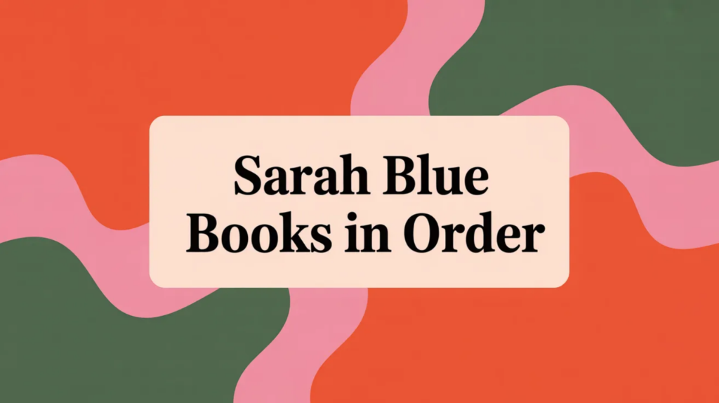 Sarah Blue Books in Order (2026)