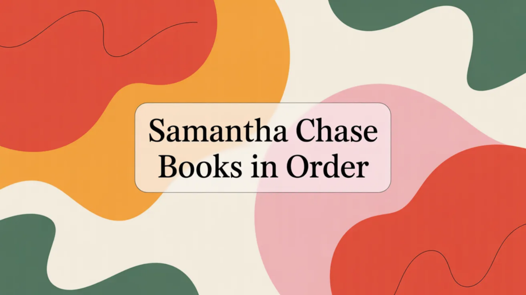 Samantha Chase Books in Order (2026)