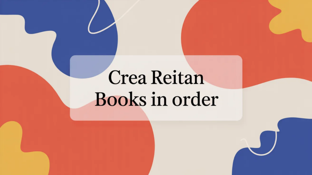 Crea Reitan Books in Order (Updated March 30, 2026)