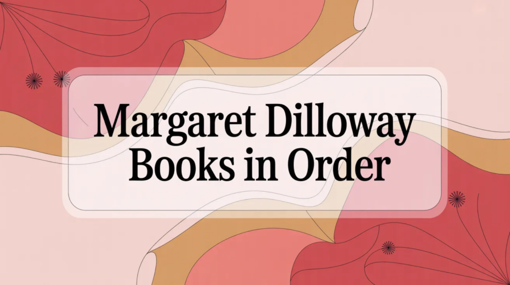 Margaret Dilloway Books in Order (Updated March 5, 2026)