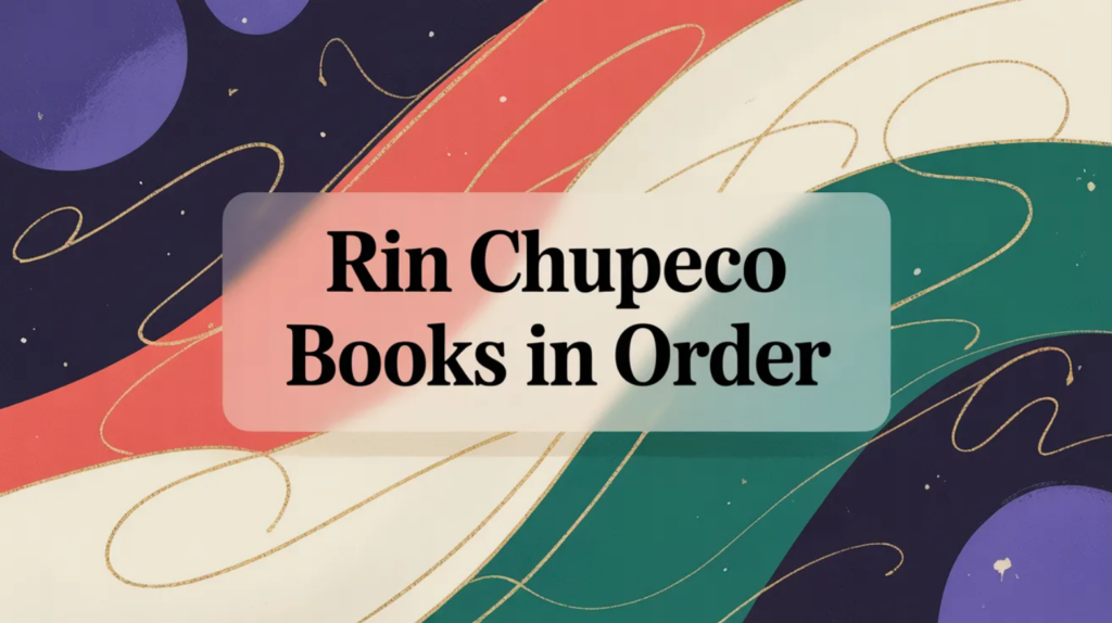 Rin Chupeco Books in Order (Updated March 7, 2026)