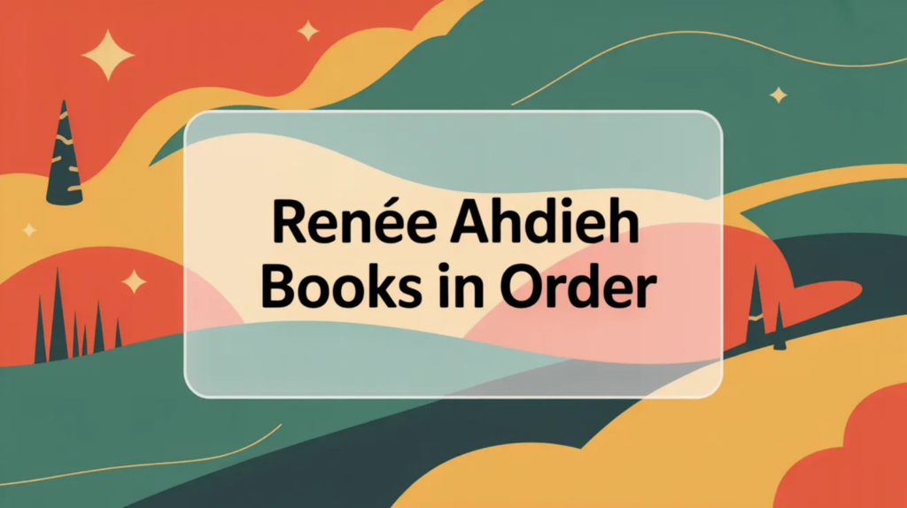 Renée Ahdieh Books in Order (Updated March 7, 2026)