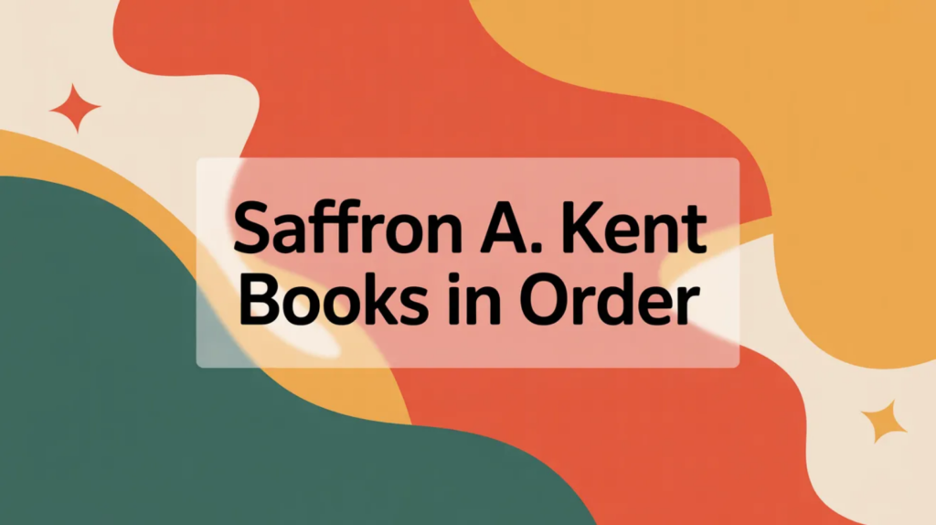 Saffron A. Kent Books in Order (Updated April 10, 2026)