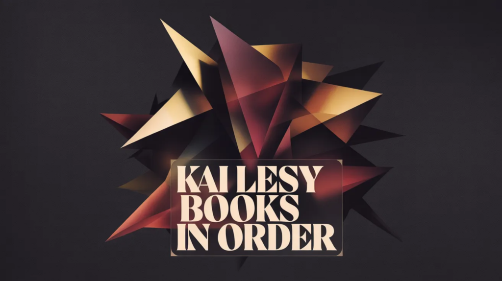 Kai Lesy Books in Order (Updated April 14, 2026)