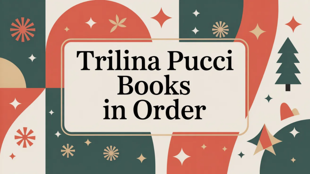 Trilina Pucci Books in Order