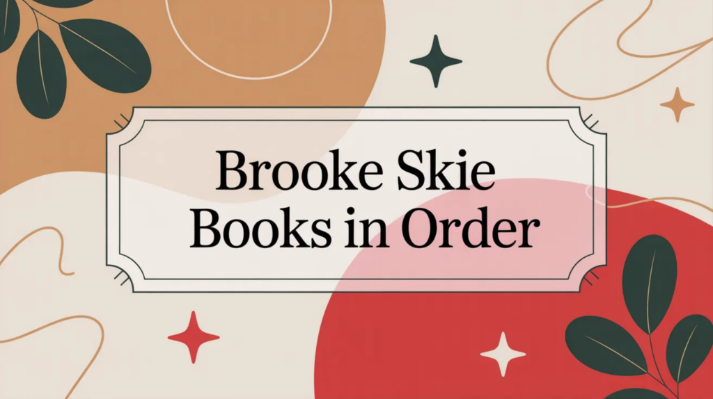 Brooke Skie Books in Order