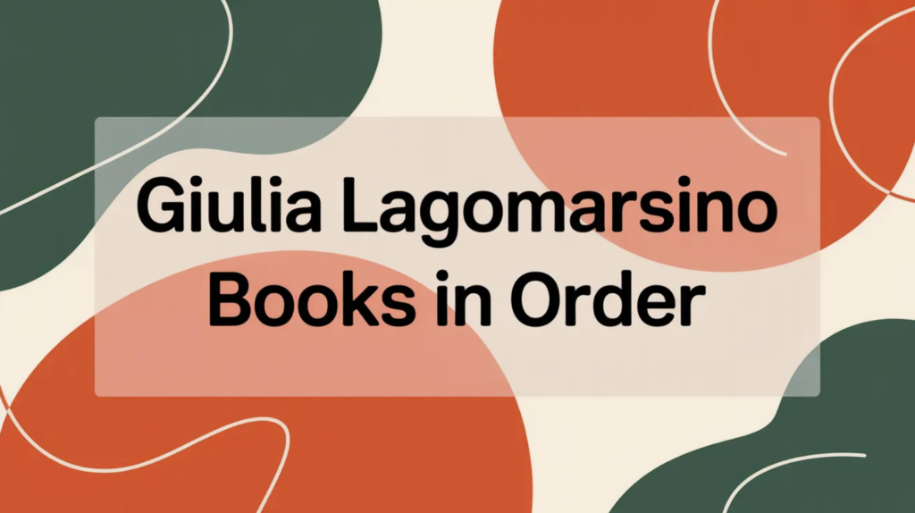Giulia Lagomarsino Books in Order (Updated April 16, 2026)