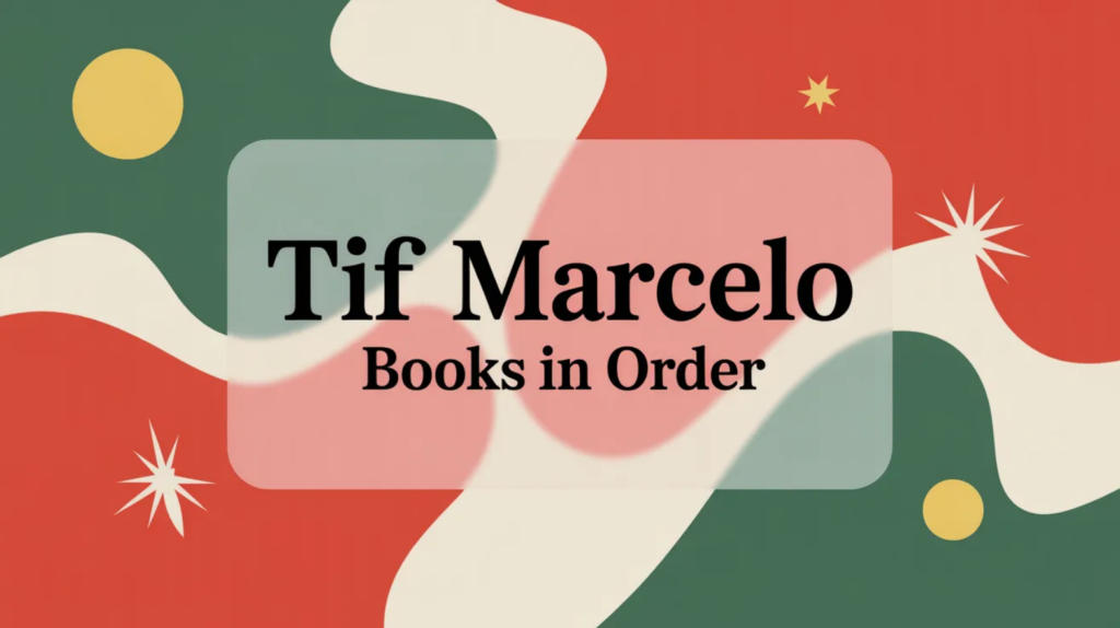 Tif Marcelo Books in Order (Updated April 6, 2026)