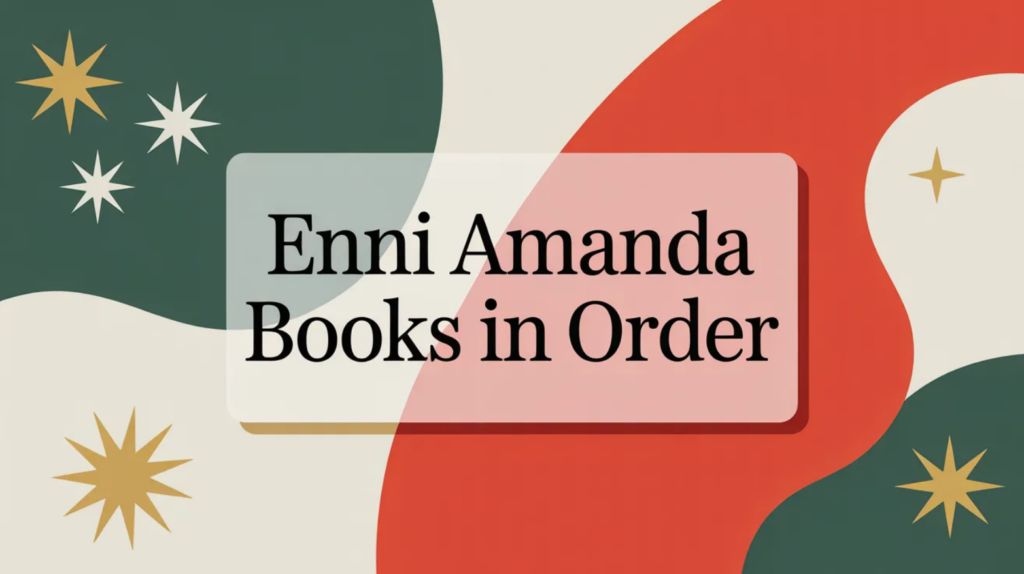 Enni Amanda Books in Order (Updated April 6, 2026)