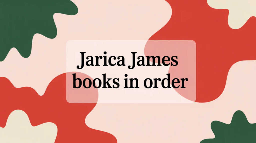 Jarica James Books in Order (Updated April 2, 2026)