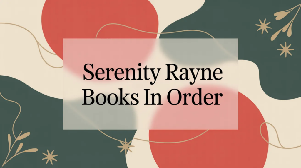 Serenity Rayne Books in Order