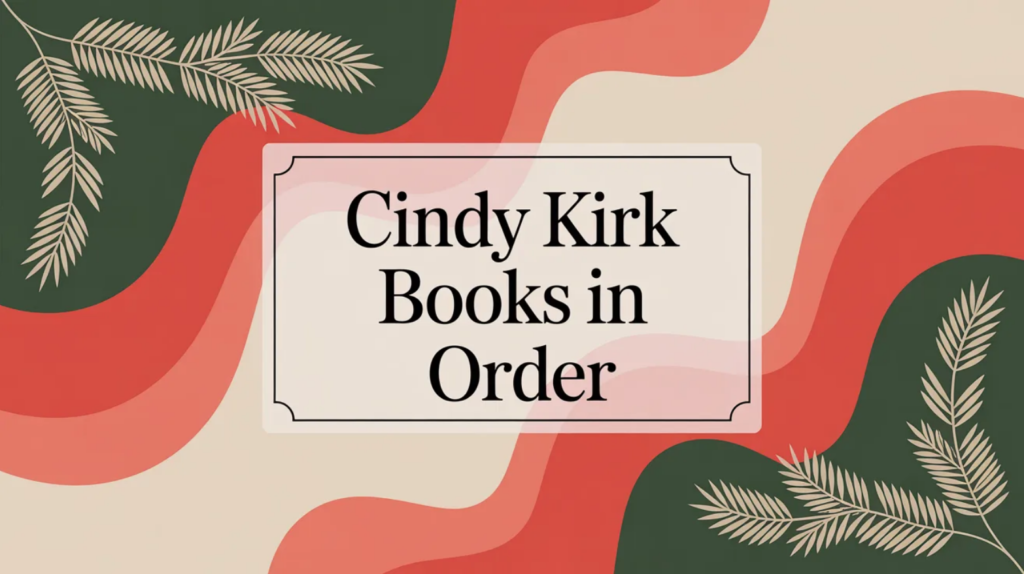 Cindy Kirk Books in Order (Updated April 6, 2026)
