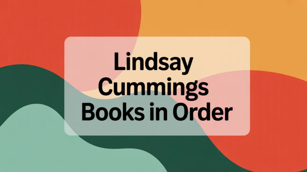 Lindsay Cummings Books in Order (Updated April 10, 2026)