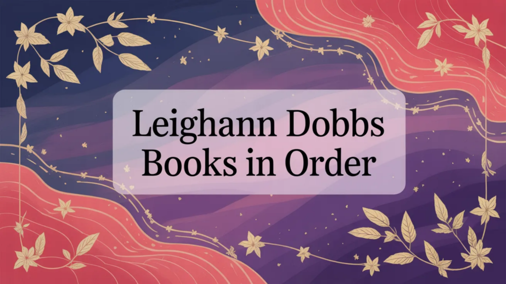 Leighann Dobbs Books in Order (Updated April 29, 2026)