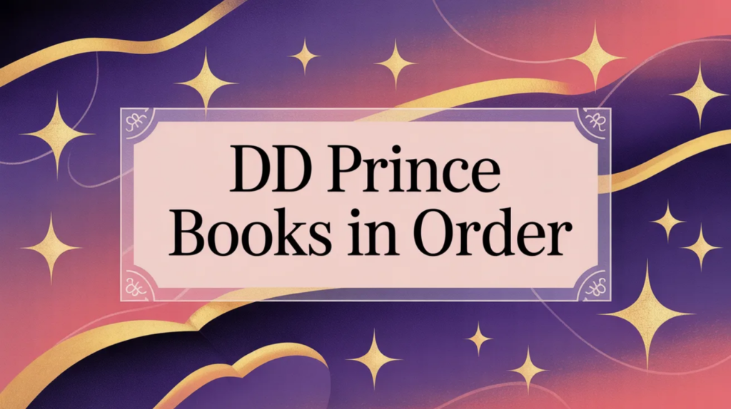 DD Prince Books in Order (Updated April 28, 2026)