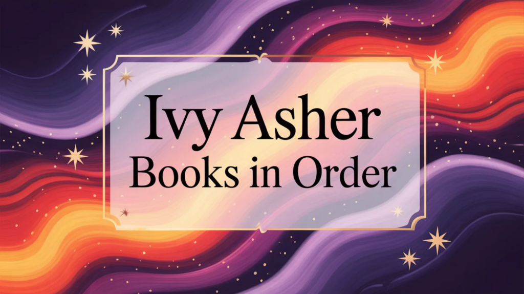 Ivy Asher Books in Order (Updated April 28, 2026)
