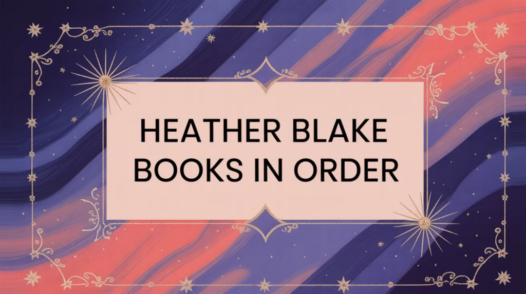 Heather Blake Books in Order (Updated April 28, 2026)