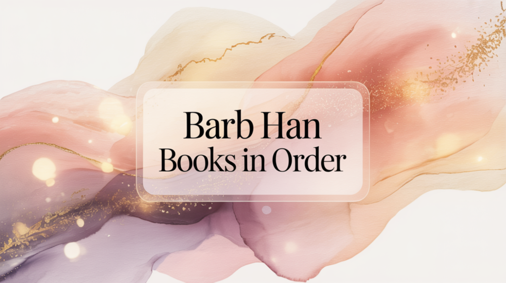 Barb Han Books in Order (Updated June 12, 2026)