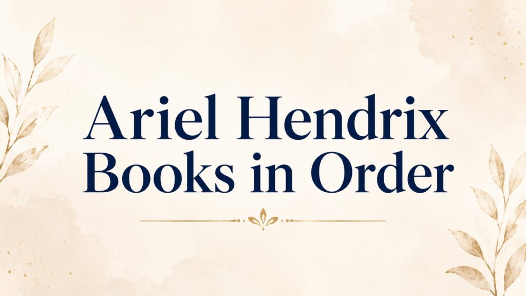 Ariel Hendrix Books in Order